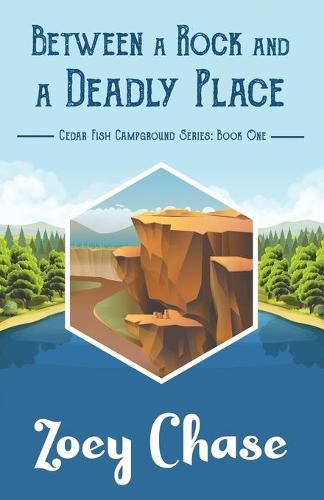 Cover image for Between a Rock and a Deadly Place