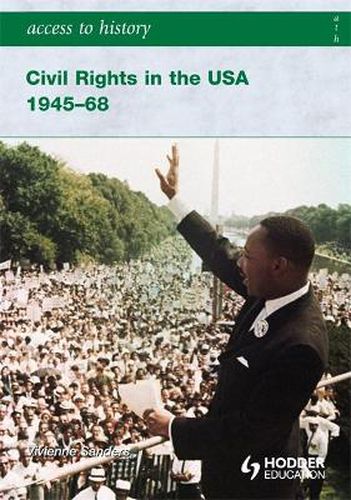 Cover image for Access to History: Civil Rights in the USA 1945-68