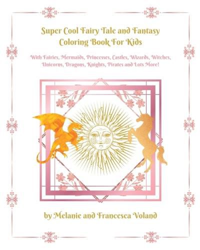 Cover image for Super Cool Fairy Tale and Fantasy Coloring Book For Kids