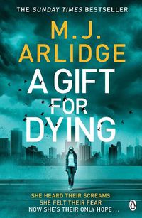 Cover image for A Gift for Dying: The gripping psychological thriller and Sunday Times bestseller