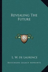 Cover image for Revealing the Future