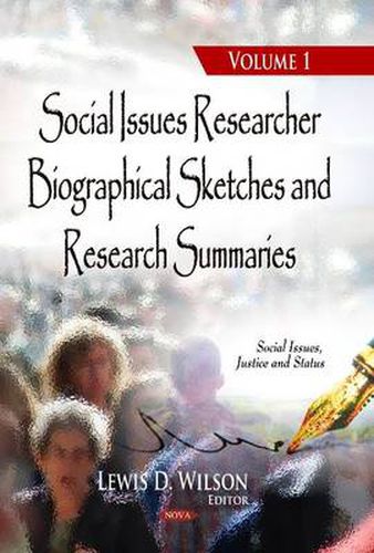 Cover image for Social Issues Researcher Biographical Sketches & Research Summaries: Volume 1