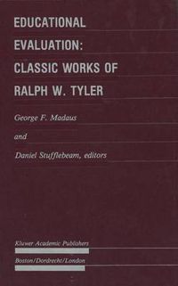 Cover image for Educational Evaluation: Classic Works of Ralph W. Tyler