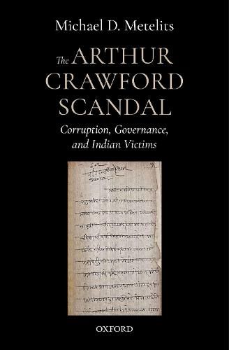 Cover image for The Arthur Crawford Scandal: Corruption, Governance, and Indian Victims