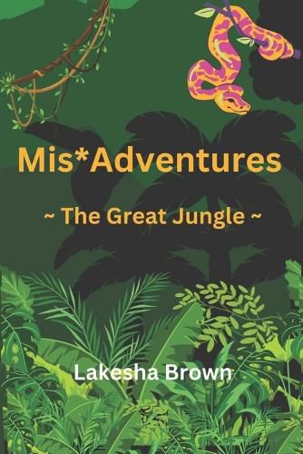 Cover image for Mis*Adventures The Great Jungle