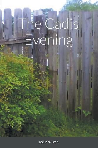 The Cadis Evening