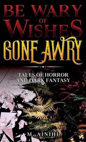 Cover image for Be Wary of Wishes Gone Awry