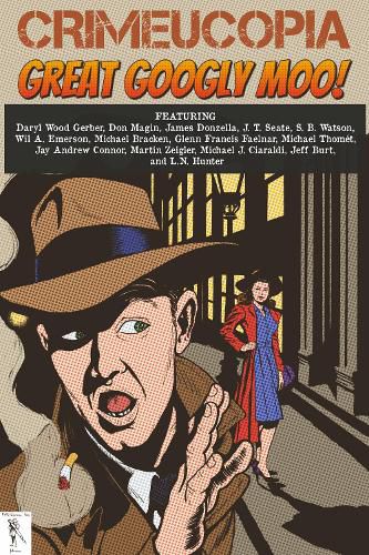 Cover image for Crimeucopia - Great Googly Moo!