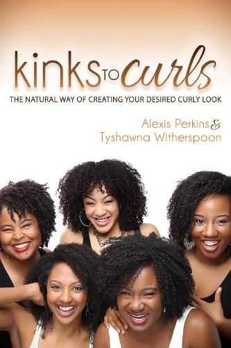 Cover image for Kinks to Curls: The Natural Way of Creating Your Desired Curly Look