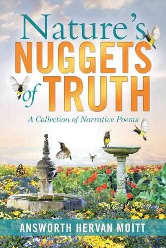 Cover image for Nature's Nuggets of Truth: A Collection of Narrative Poems