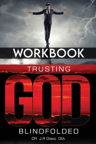 Cover image for Workbook Trusting God Blindfolded