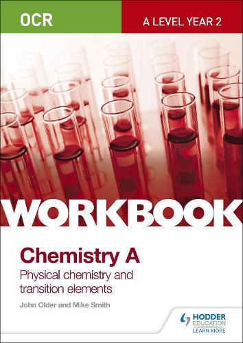 Cover image for OCR A-Level Year 2 Chemistry A Workbook: Physical chemistry and transition elements