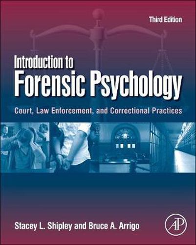 Cover image for Introduction to Forensic Psychology: Court, Law Enforcement, and Correctional Practices