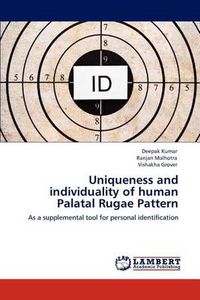 Cover image for Uniqueness and individuality of human Palatal Rugae Pattern