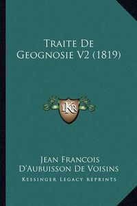 Cover image for Traite de Geognosie V2 (1819)