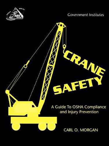 Cover image for Crane Safety: A Guide to OSHA Compliance and Injury Prevention