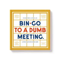 Cover image for Bin-Go to a Dumb Meeting Bingo Book