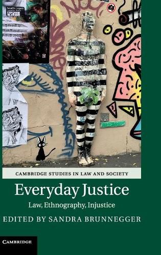 Cover image for Everyday Justice: Law, Ethnography, Injustice