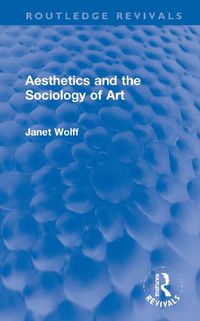 Cover image for Aesthetics and the Sociology of Art