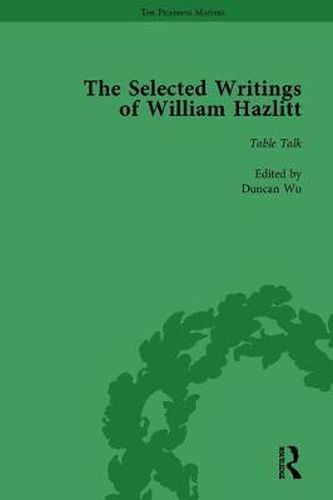 The Selected Writings of William Hazlitt: Table Talk