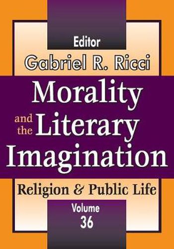 Cover image for Morality and the Literary Imagination: Volume 36, Religion and Public Life