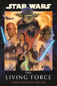 Cover image for Star Wars: The Living Force