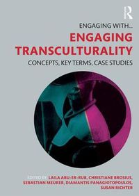 Cover image for Engaging Transculturality: Concepts, Key Terms, Case Studies