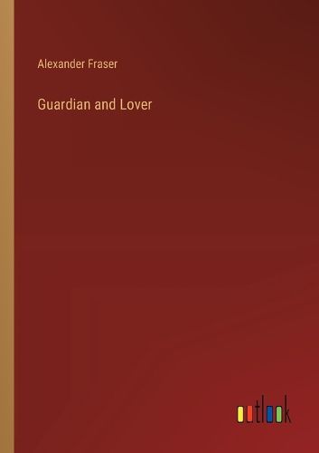 Guardian and Lover