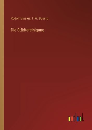 Cover image for Die Staedtereinigung