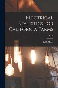 Cover image for Electrical Statistics for California Farms; C316