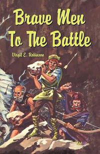 Cover image for Brave Men to the Battle