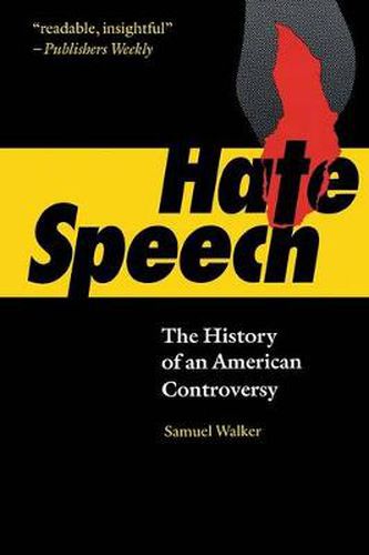 Cover image for Hate Speech: The History of an American Controversy