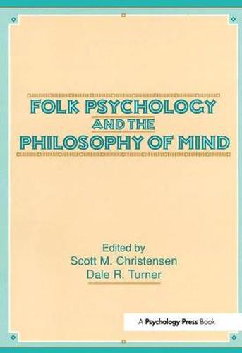 Cover image for Folk Psychology and the Philosophy of Mind