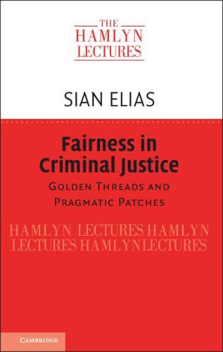 Cover image for Fairness in Criminal Justice: Golden Threads and Pragmatic Patches