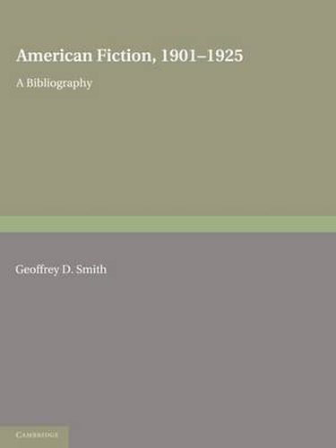 Cover image for American Fiction, 1901-1925 2 Part Paperback Set: A Bibliography