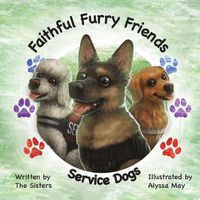 Cover image for Faithful Furry Friends: Service Dogs