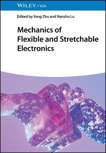 Cover image for Mechanics of Flexible and Stretchable Electronics