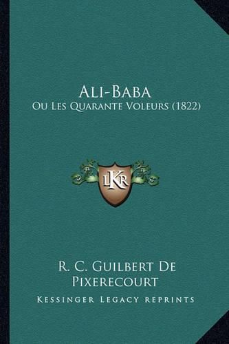 Cover image for Ali-Baba: Ou Les Quarante Voleurs (1822)