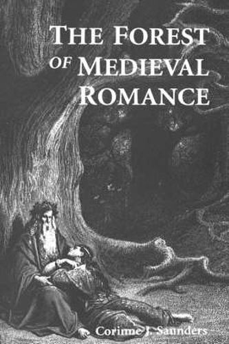 Cover image for The Forest of Medieval Romance: Avernus, Broceliande, Arden