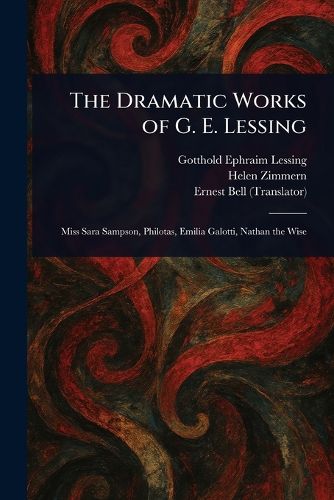Cover image for The Dramatic Works of G. E. Lessing