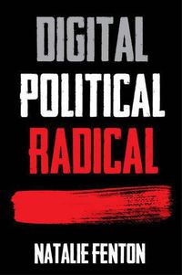 Cover image for Digital, Political, Radical