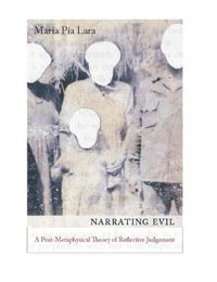 Cover image for Narrating Evil: A Postmetaphysical Theory of Reflective Judgment