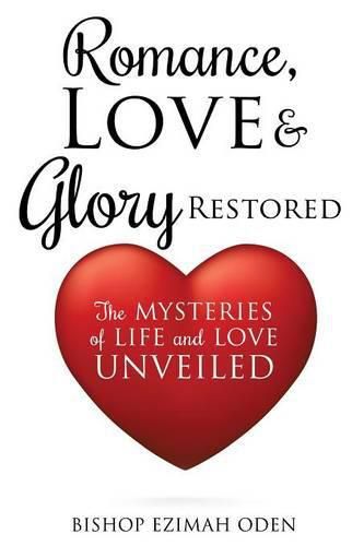 Cover image for Romance, Love & Glory Restored