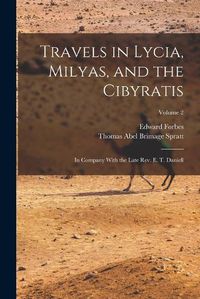 Cover image for Travels in Lycia, Milyas, and the Cibyratis