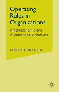 Cover image for Operating Rules in Organizations: Macroeconomic and Microeconomic Analyses