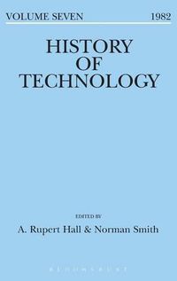 Cover image for History of Technology Volume 7