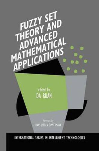 Cover image for Fuzzy Set Theory and Advanced Mathematical Applications