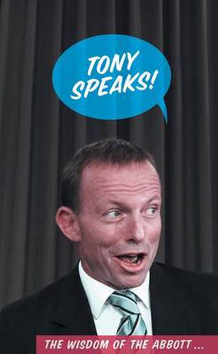 Cover image for Tony Speaks!: The Wisdom of the Abbott...