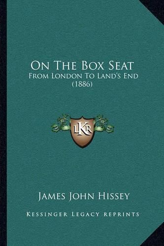 On the Box Seat: From London to Land's End (1886)