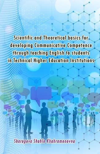 Cover image for Scientific and Theoretical basics for developing Communicative Competence through teaching English to students in Technical Higher Education Institutions